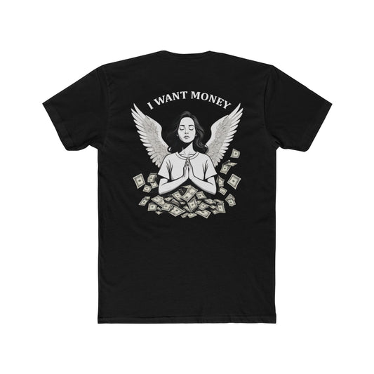 Cotton Crew Tee - I Want Money Printify